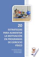 Libro 20 estrategias para aumentar la motivación en programas de ejercicio físico
