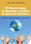 Libro 27 Nuevos casos en Dirección y Gestión de Recursos Humanos