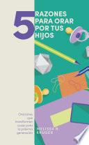 Libro 5 razones para orar por tus hijos