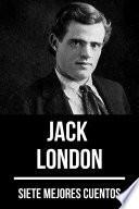 7 mejores cuentos de Jack London