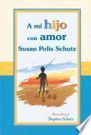 Libro A Mi Hijo Con Amor