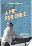 Libro A pie por Chile