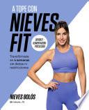 Libro A tope con Nieves Fit