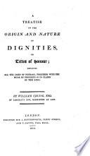 A treatise on the origin and nature of dignities, or titles of honour