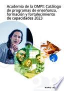 Libro Academia de la OMPI: Catálogo de programas de enseñanza, formación y fortalecimiento de capacidades 2023