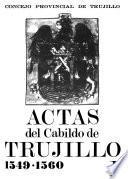 Actas del cabildo de Trujillo: 1549-1560