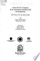 Actas del XIV Congreso de la Asociación Internacional de Hispanistas: Literatura Española siglos XVI y XVII