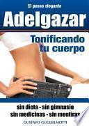Libro Adelgazar tonificando tu cuerpo