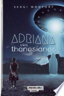 Libro Adriana y los thanesianos