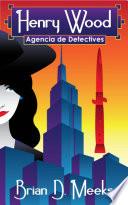 Libro Agencia De Detectives Henry Wood