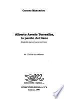 Alberto Arvelo Torrealba, la pasión del llano