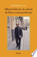 Libro Alberto Iniesta: La caricia de Dios en las periferias