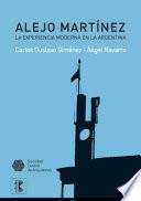 Libro Alejo Martínez. La experiencia moderna en la Argentina