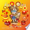 Alex y Alma: Nos vamos a la pastelería