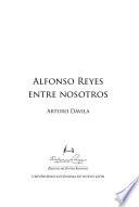 Alfonso Reyes entre nosotros