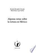 Algunas notas sobre la tortura en México
