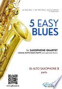 Libro Alto Sax 3 parts 5 Easy Blues for Saxophone Quartet