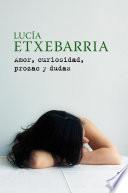 Libro Amor, curiosidad, prozac y dudas