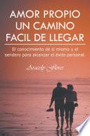 Libro AMOR PROPIO UN CAMINO FACIL DE LLEGAR