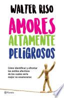 Libro Amores altamente peligrosos (Edición mexicana)