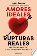Libro Amores ideales, rupturas reales