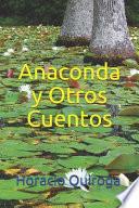 Anaconda y Otros Cuentos