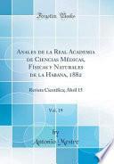 Libro Anales de la Real Academia de Ciencias Médicas, Físicas y Naturales de la Habana, 1882, Vol. 19