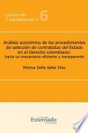Análisis económico de los procedimientos de selección de contratistas del Estado en el Derecho colombiano