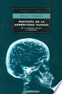 Libro Anatomia De La Agresividad Humana / Anatomy of the Aggressive Human