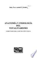 Libro Anatomía y fisiología del totalitarismo