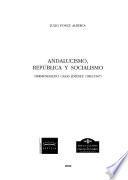 Andalucismo, república y socialismo