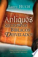 Antiguos secretos bíblicos develados