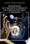 Antología de cuentos chilenos de ciencia ficción y fantasía