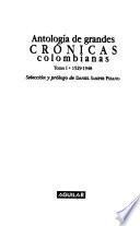 Libro Antología de grandes crónicas colombianas: 1529-1948