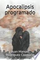 Libro Apocalipsis Programado