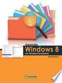 Libro Aprender Windows 8 con 100 ejercicios prácticos