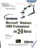 Libro Aprendiendo Windows 2000 Professional En 24 Horas