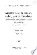 Apuntes para la historia de la Iglesia en Guadalajara: Siglo XIX (2 v.)