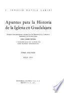 Apuntes para la historia de la Iglesia en Guadalajara: Siglo XVII