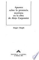 Apuntes sobre la presencia martiana en la obra de Alejo Carpentier