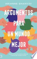 Libro Argumentos para un mundo mejor