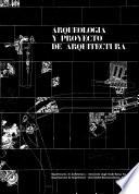 Libro Arqueología y proyecto de arquitectura