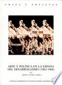 Libro Arte y política en la España del desarrollismo (1962-1968)