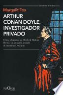 Libro Arthur Conan Doyle, investigador privado