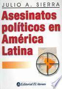 Libro Asesinatos políticos en América Latina