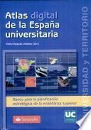 Libro Atlas digital de la España universitaria