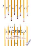 Libro Atrapados En La Escuela