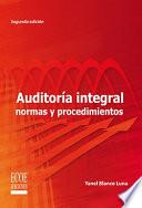 Auditoría integral: Normas y procedimientos: Segunda edición