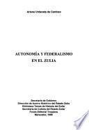 Autonomía y federalismo en el Zulia