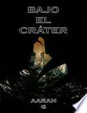 Libro BAJO EL CRÁTER